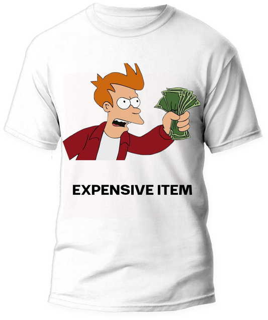 T-Shirt Shut up and take my money