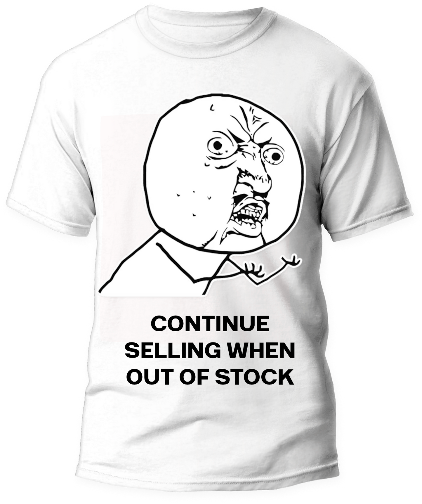 T-Shirt Y U No